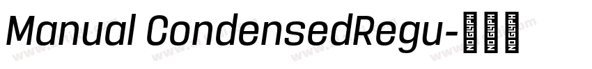 Manual CondensedRegu字体转换 Manual CondensedRegu字体转换